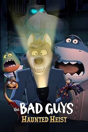 The Bad Guys: Haunted Heist