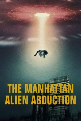 The Manhattan Alien Abduction