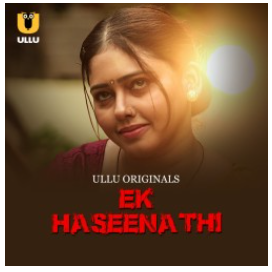 Ek Haseena Thi Part 1