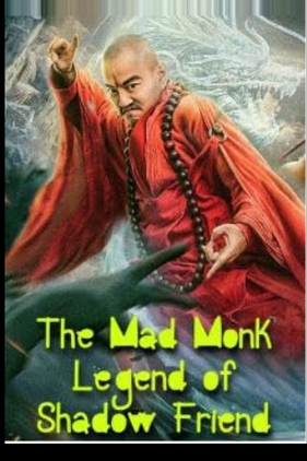 The Mad Monk: Legend of Shadow Friend